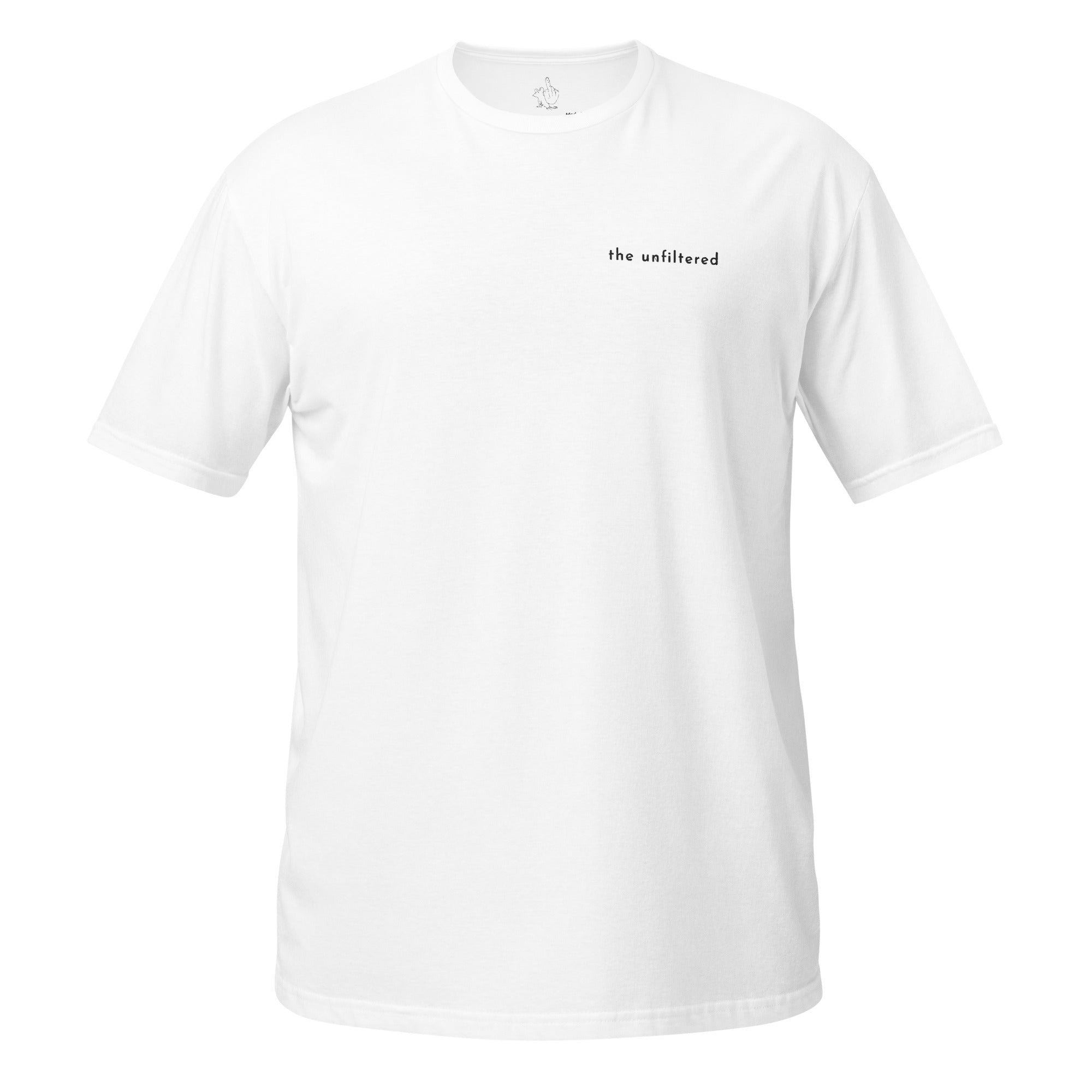"The Unfiltered" Short-Sleeve Unisex T-Shirt